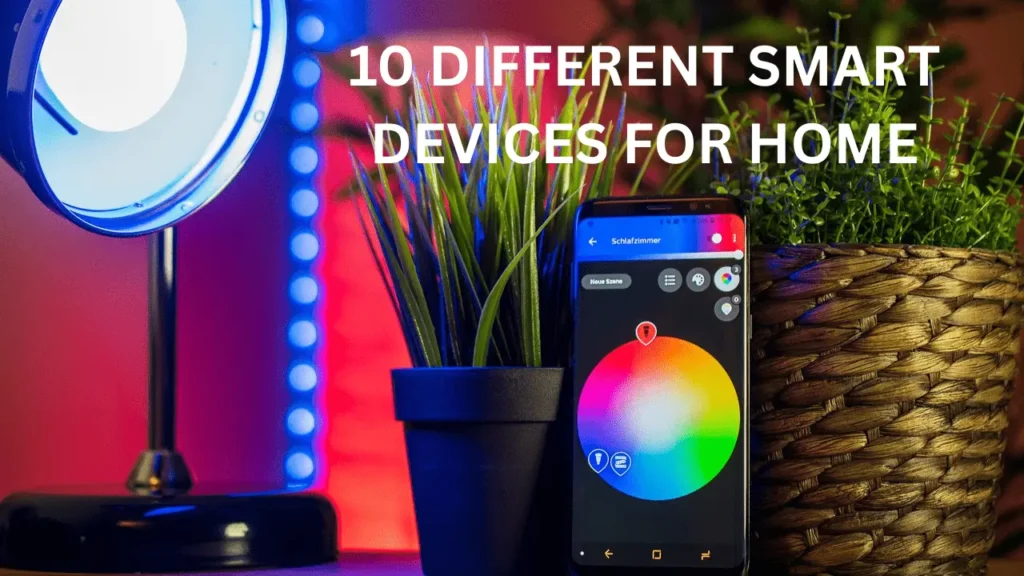 10 different smart devices for home